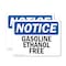 Signmission Gasoline Ethanol Free OSHA Notice Sign, Plastic, 10in W x 7in L, 2PK OS-2PACK-NS-P-710-L-13062 - alternate 1